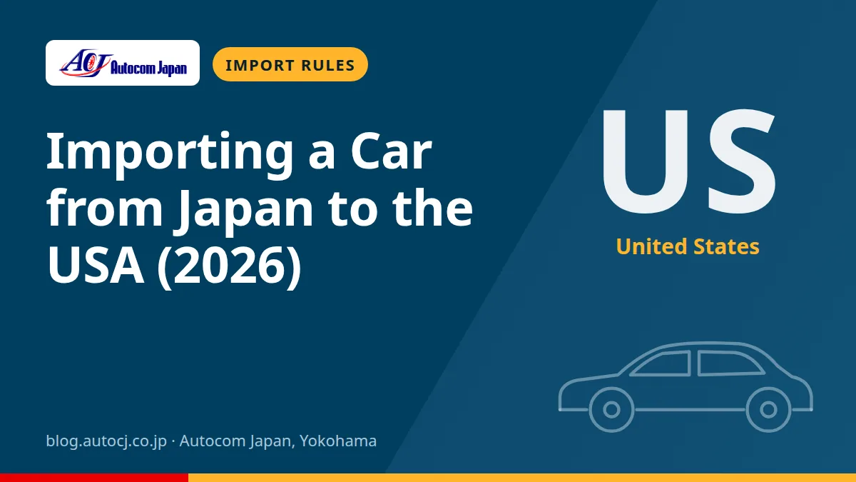 Importing a Car from Japan to the USA (2026)