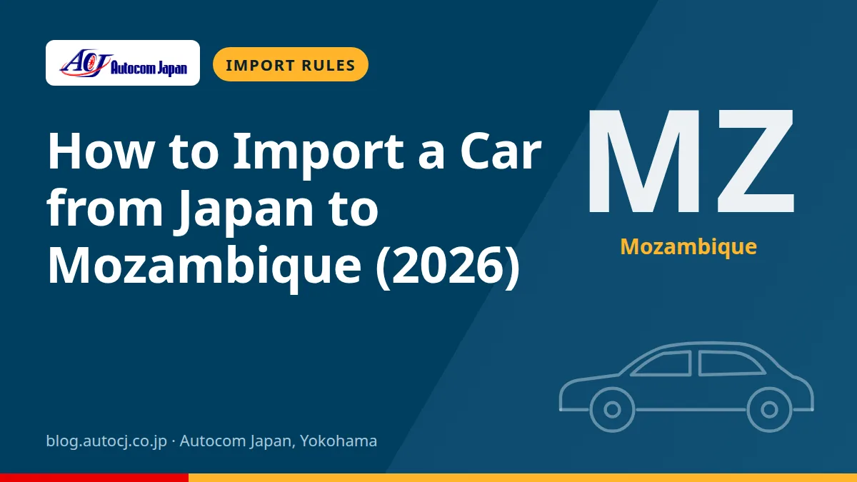 How to Import a Car from Japan to Mozambique (2026)