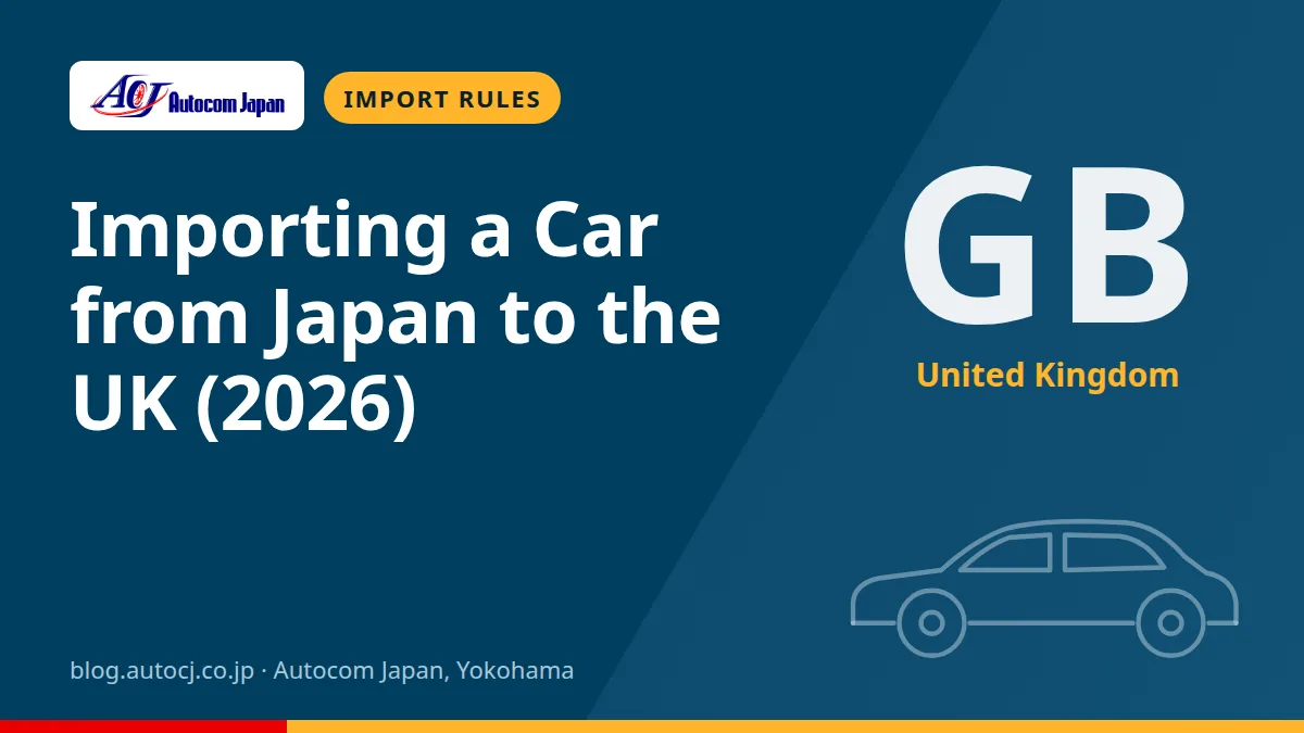 Importing a Car from Japan to the UK (2026)