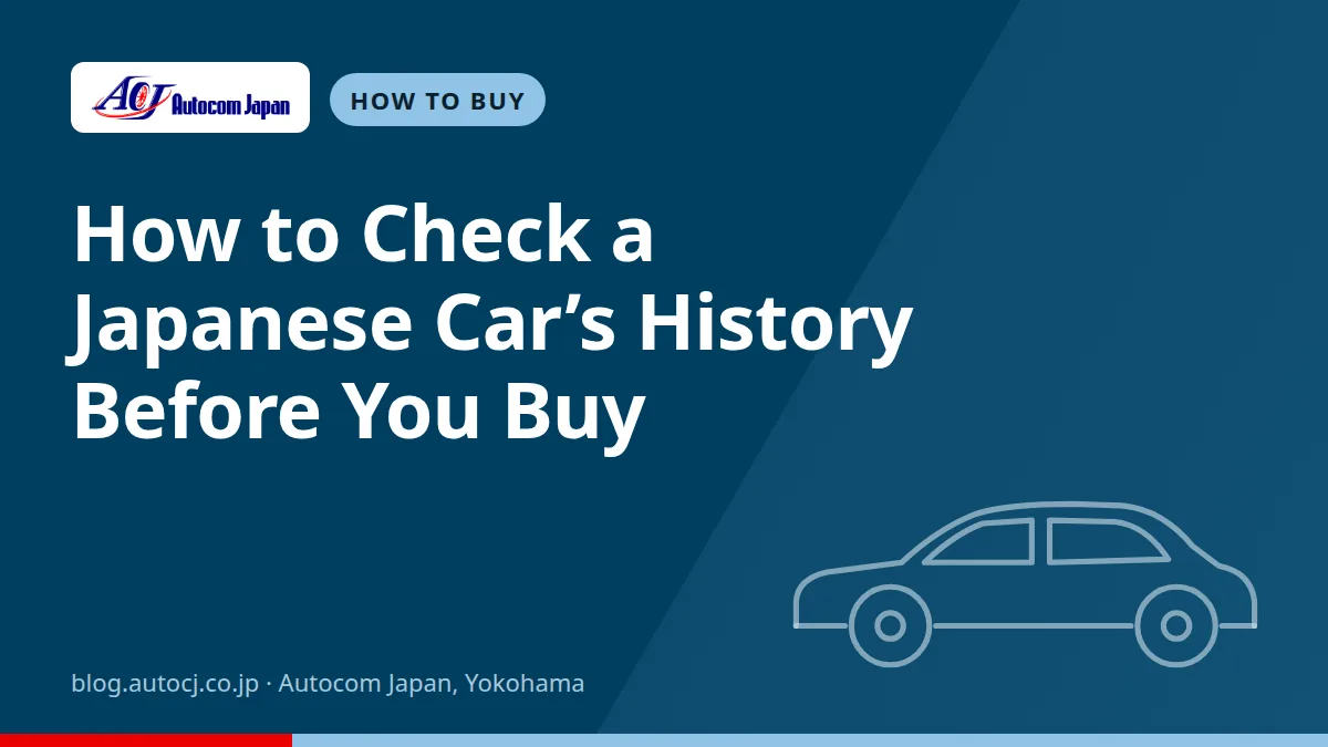 How to Check a Japanese Car’s History Before You Buy