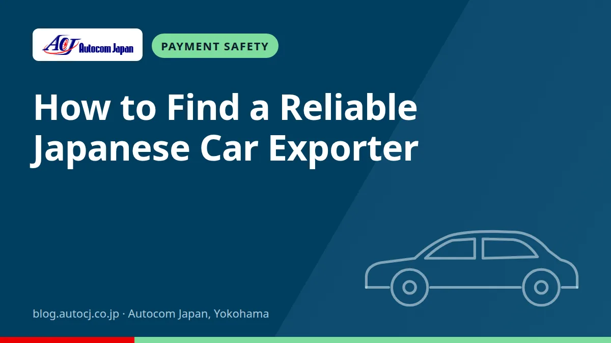 How to Find a Reliable Japanese Car Exporter