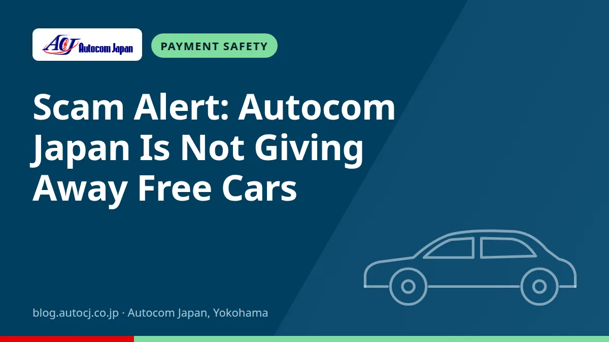Scam Alert: Autocom Japan Is Not Giving Away Free Cars