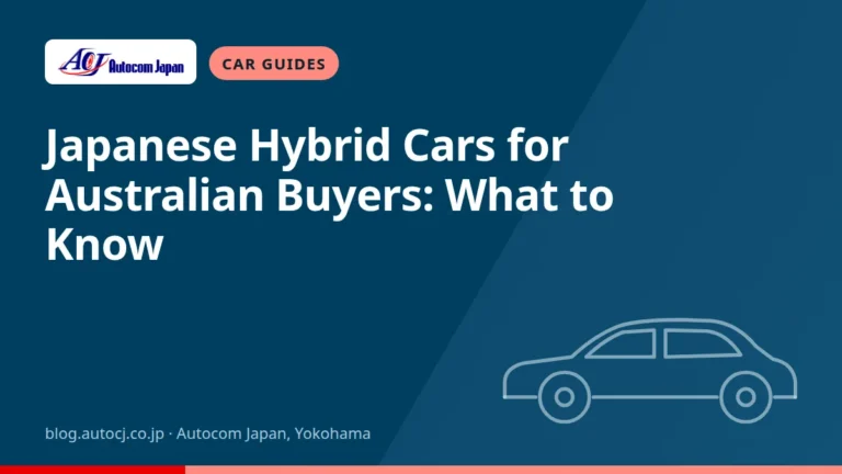 Japanese Hybrid Cars for Australian Buyers: What to Know