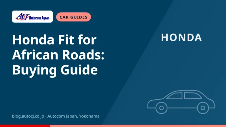Honda Fit for African Roads: Buying Guide