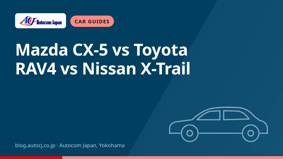 Mazda CX-5 vs Toyota RAV4 vs Nissan X-Trail