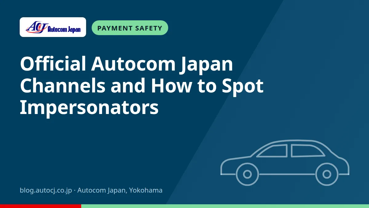 Official Autocom Japan Channels and How to Spot Impersonators