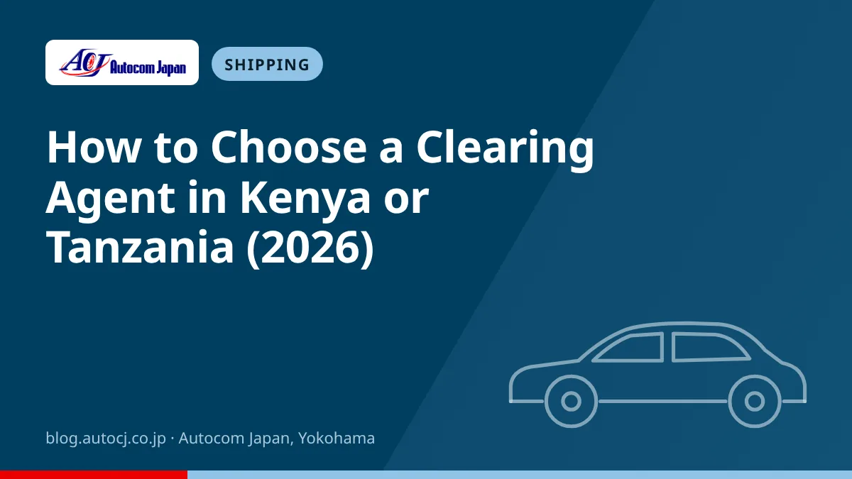 How to Choose a Clearing Agent in Kenya or Tanzania (2026)